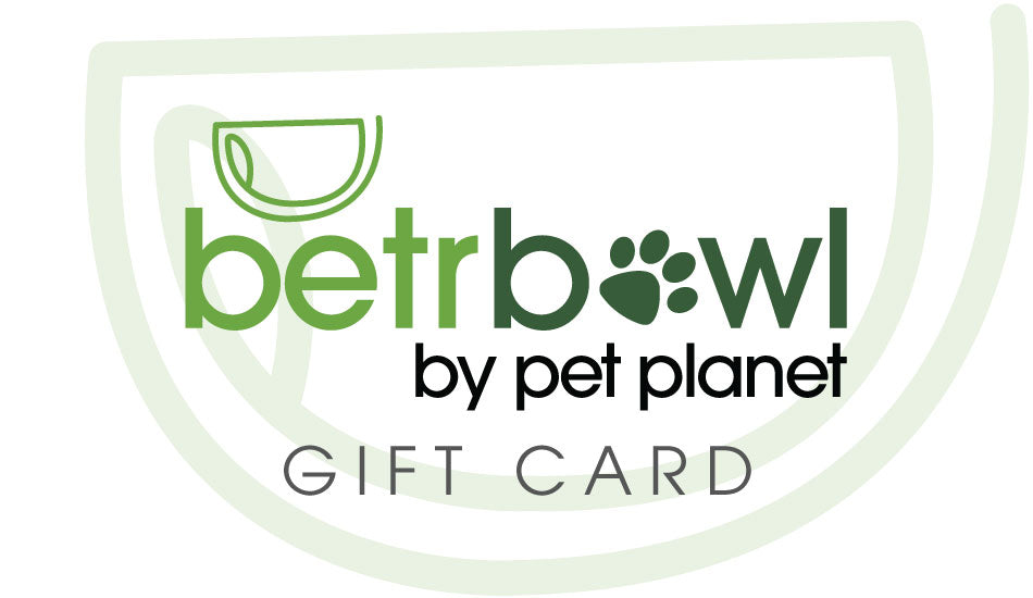 BetrBowl by Pet Planet Gift Card